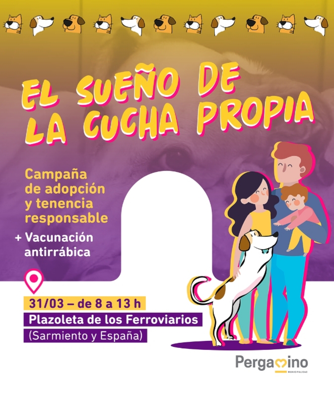 Sueño de la Cucha Propia: campaña de adopción y tenencia responsable de perros