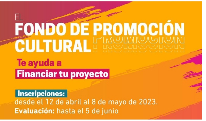 Fondo de Promoción Cultural: Esta Abierta la convocatoria 2023