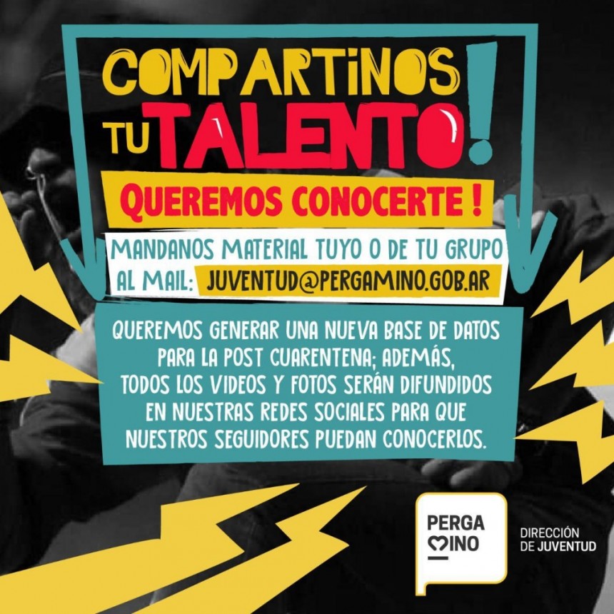 “Compartinos tu talento. Queremos conocerte!”