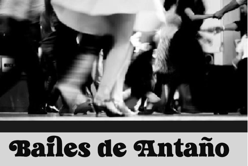 Bailes de Antaño: Un evento para compartir y rememorar