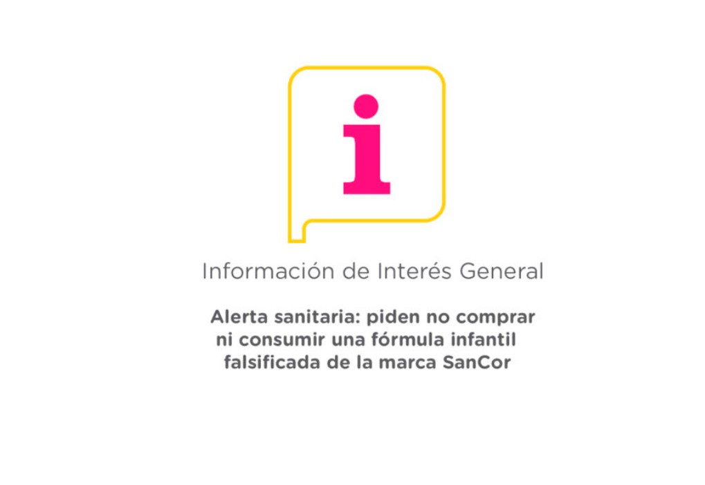 Alerta sanitaria: piden no comprar ni consumir una f&oacute;rmula infantil falsificada de la marca SanCor